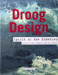Droog Design : Spirit of the Nineties