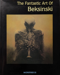 THE FANTASTIC ART OF BEKSINSKI