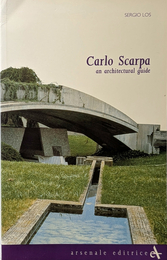 Carlo Scarpa  an architectural guide