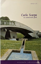 Carlo Scarpa  an architectural guide