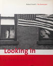 Robert Frank's The Americans , Looking In  Expanded Edition