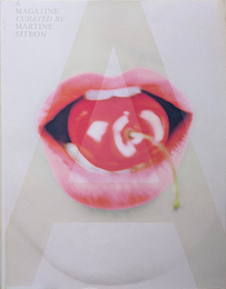 A MAGAZINE #5 CURATED BY MARTINE SITBON