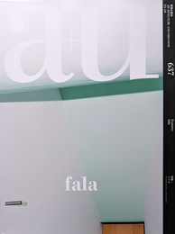 建築と都市 a+u 2023年10月号 No.637 特集 ファラ