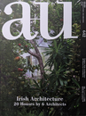 建築と都市 a+u 2024年03月号 No.642 特集 アイルランドの建築 建築家6組による住宅20選