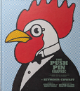 The Push Pin Graphic: A Quarter Century of Innovative Design and Illustration