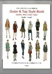 Outer & Top Style Book : パターンのバリエーションを楽しむ : Jacket,Vest,Coat,Cape
