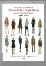 Outer & Top Style Book : パターンのバリエーションを楽しむ : Jacket,Vest,Coat,Cape