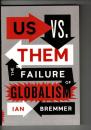 Us vs. Them: The Failure of Globalism ペーパーバック 英語版 
