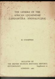 The genera of the African Lycaenidae (Lepidoptera：Rhopalocera) ＜Bulletin of the Natural History Museum Entomology Series Supplement10＞ 英文