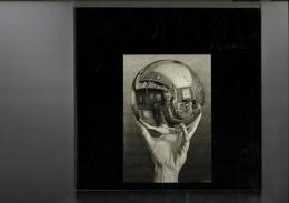 M.C. Escher : Kohga collection （M.C. エッシャー　生誕100年記念展　甲賀コレクション）