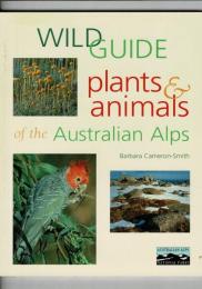 Wildguide : plants & animals of the Australian Alps