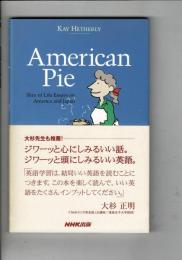 American Pie : Slice of Life Essays on America and Japan