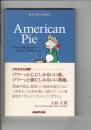 American Pie : Slice of Life Essays on America and Japan