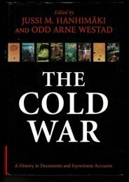 The Cold War: A History in Documents and Eyewitness Accounts