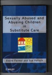 Sexually abused and abusing children in substitute care