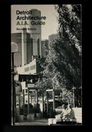 Detroit architecture : A.I.A. guide