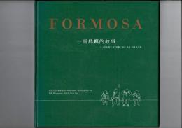 FORMOSA，一座島嶼的故事