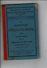 Elementary spelling book; : being an improvement on the American spelling-book