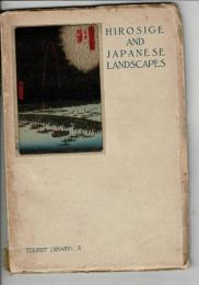 Hirosige and Japanese landscapes = 廣重と日本風景畫 (Tourist Library 5)