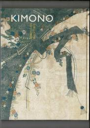 Kimono : 小袖にみる華・デザインの世界