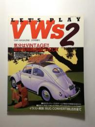 LET'S PLAY VWs 2 レッツ・プレイ・フォルクスワーゲン 2〈CAR MAGAZINE2月号増刊〉