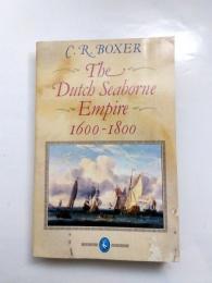 The Dutch Seaborne Empire 1600-1800