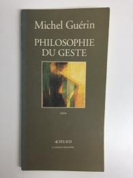 Philosophie du geste  Essai