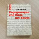 Begegnungen von Dada bis heute