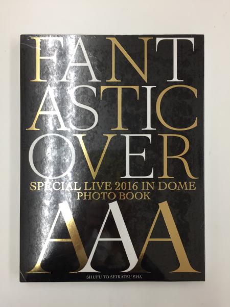 SPECIAL LIVE 2016 IN DOME FANTASTIC OVER