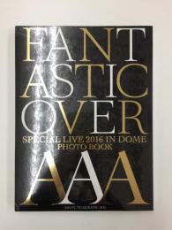 AAA  SPECIAL LIVE 2016 IN DOME  -FANTASTIC OVER-PhotoBook 【伊藤千晃Ver】