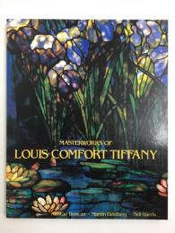 Masterworks of Louis Comfort Tiffany【英語版】