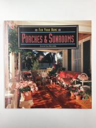 For Your Home: Porches and Sunrooms【英語版】