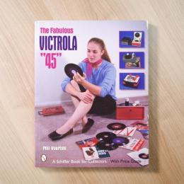 The Fabulous Victrola 45