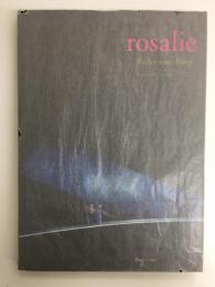 Rosalie. Bilder zum Ring. Bayreuther Festspiele 1994 - 1998