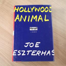 Hollywood Animal: A Memoir