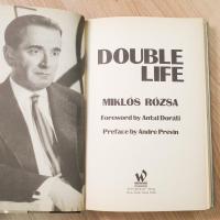 Double Life: The Autobiography of Miklos Rozsa