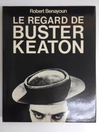 Le Regard de Buster Keaton