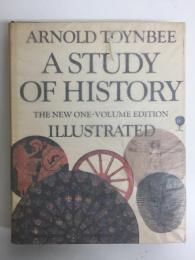 Arnold Toynbee  A STUDY OF HISTORY  The New One-Volume Edition ILLUSTRATED