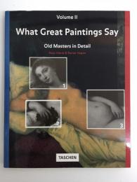 What Great Paintings Say  Old Masters in Detail
