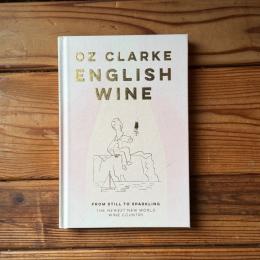 English Wine: From Still to Sparkling: the Newest New World Wine Country