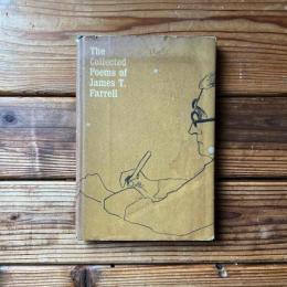 The Collected Poems of James T. Farrell