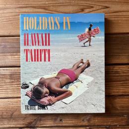 トラベルブックス <21> ハワイ・タヒチの旅 HOLIDAYS IN HAWAII TAHITI