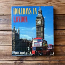 トラベルブックス　<2> ロンドンの休日 HOLIDAYS IN LONDON