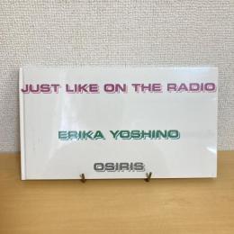 写真集 ラジオのように JUST LIKE ON THE RADIO
