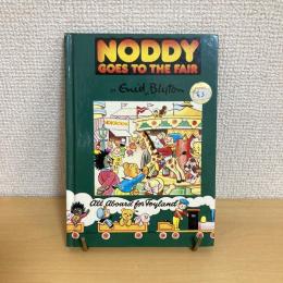 NODDY GOES TO THE FAIR