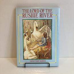 THE LORD OF THE RUSHIE RIVER