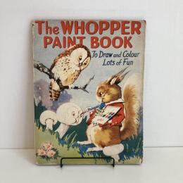 古いイギリス製の塗り絵帖「The WHOPPER PAINT BOOK」