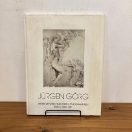 JURGEN GORG WERKVERZEICHNIS DER LITHOGRAPHIEN BAND Ⅱ 1986-1987