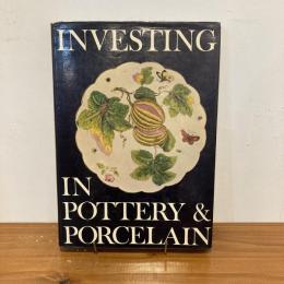 INVESTING IN POTTERY & PORCELAIN