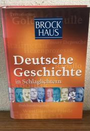 Deutsche Geschichte in Schlaglichtern